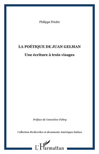 La poétique de Juan Gelman : une écriture à trois visages