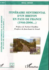 Itinéraire sentimental d'un Breton en pays de France, 1946-2006