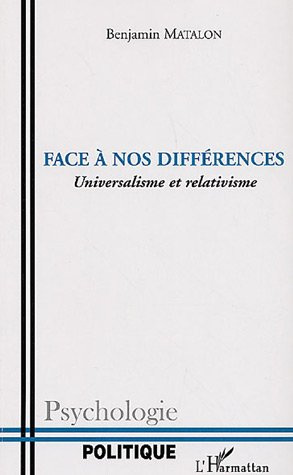 Face à nos différences. Universalisme et relativisme