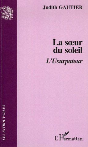La soeur du soleil. L'Usurpateur