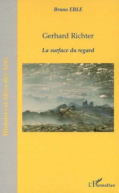 Gérhard Richter : la surface du regard