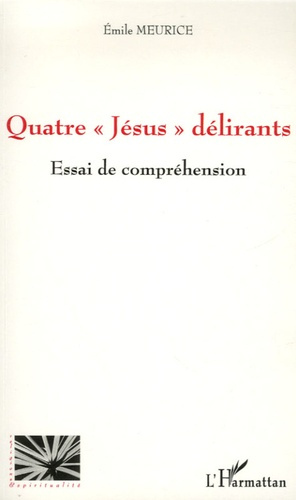 Quatre "Jésus" délirants. Essai de compréhension