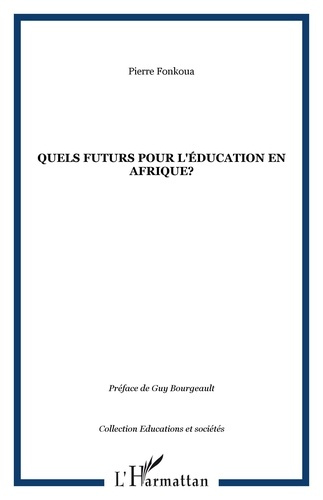 Quels futurs pour l'éducation en Afrique ?