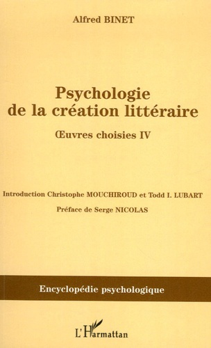 Psychologie de la création littéraire. Oeuvres choisies Tome 4