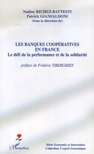 Les banques coopératives en France. Le défi de la performance et de la solidarité