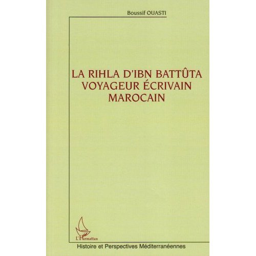 La Rihla d'Ibn Battûta voyageur écrivain marocain
