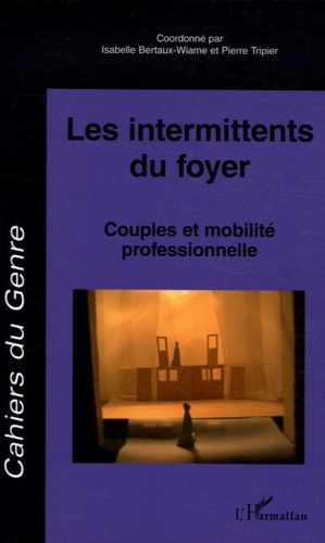 Cahiers du genre N° 41, 2006 : Les intermittents du foyer. Couples et mobilité professionnelle