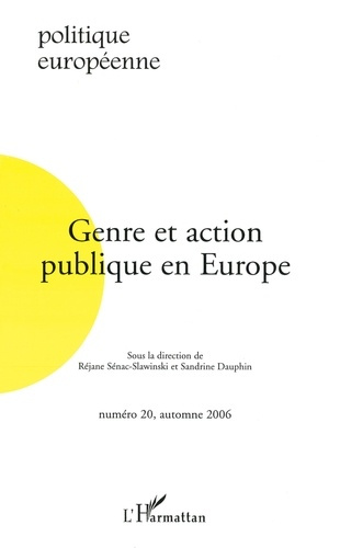 Politique européenne N° 20, Automne 2006 : Genre et action publique en Europe