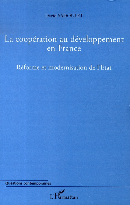 La coopération au développement en France 1997-2004. Réforme et modernisation de l'Etat