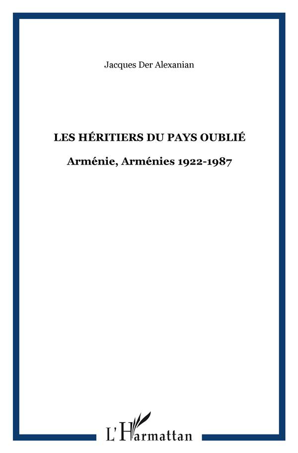 Arménie, Arménies. Tome 2, Les héritiers du pays oubliés, 1922-1987