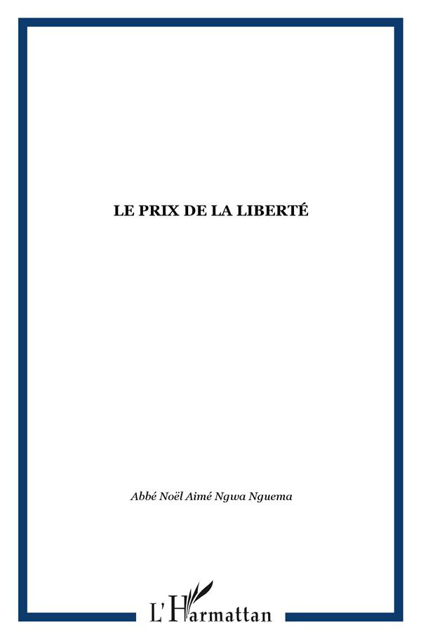 Le prix de la liberté