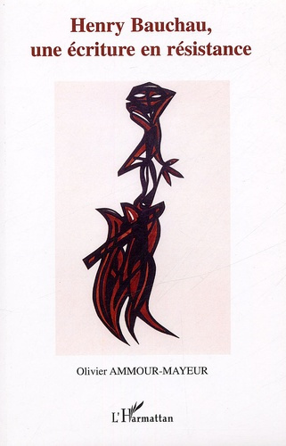 Henry Bauchau, une écriture en résistance