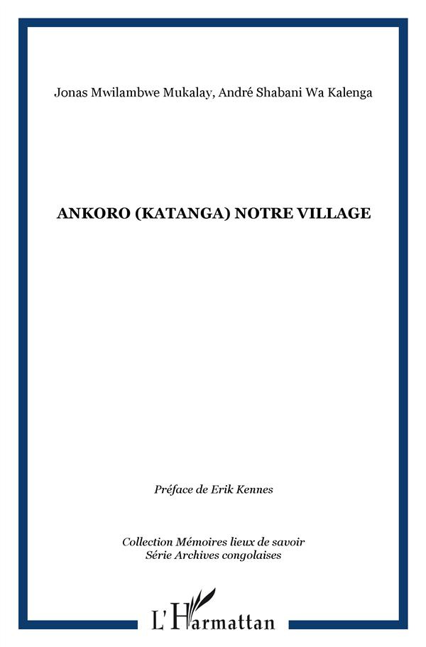 Ankoro (Katanga). Notre village