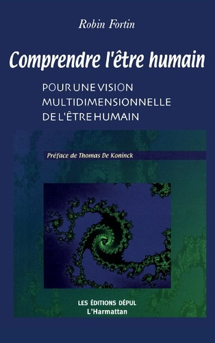 Comprendre l'être humain. Pour une vision multidimensionnelle de l'être humain