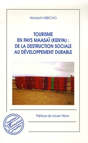 Tourisme en pays maasaï (Kenya) : de la destruction sociale au développement durable