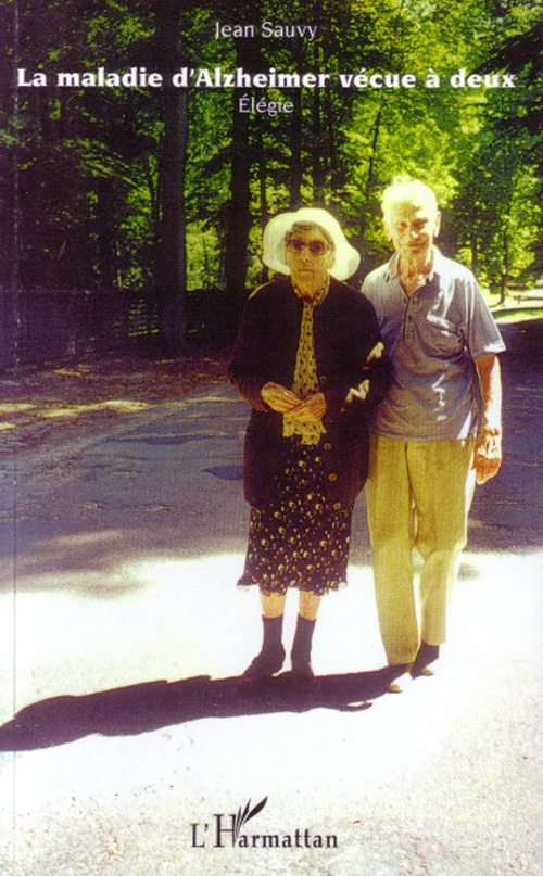 La maladie d'Alzheimer vécue à deux (1996-2006). Elégie