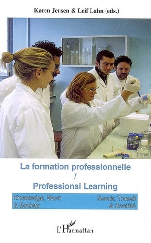 Savoir, Travail & Société Volume 4 N° 3/2006 : La formation professionnelle. Professional Learning