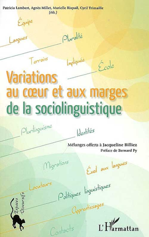 Variations au coeur et aux marges de la sociolinguistique. Mélanges offerts à Jacqueline Billiez