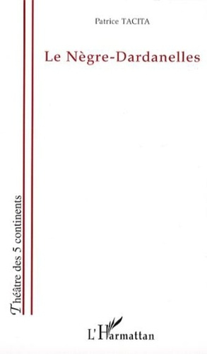 Le nègre-dardanelles