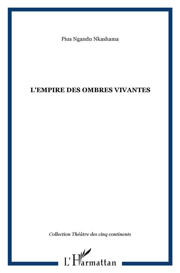 L'empire des ombres vivantes