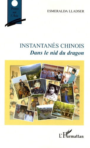 Instantanés chinois. Dans le nid du dragon