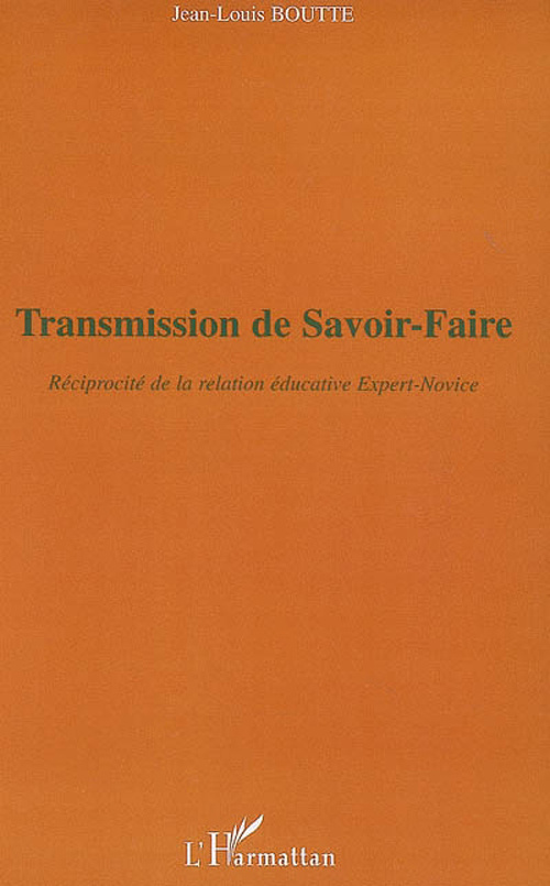 Transmission de savoir-faire. Réciprocité de la relation éducative expert-novice