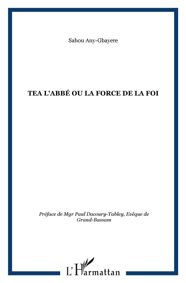 Tea l'abbé ou La force de la foi