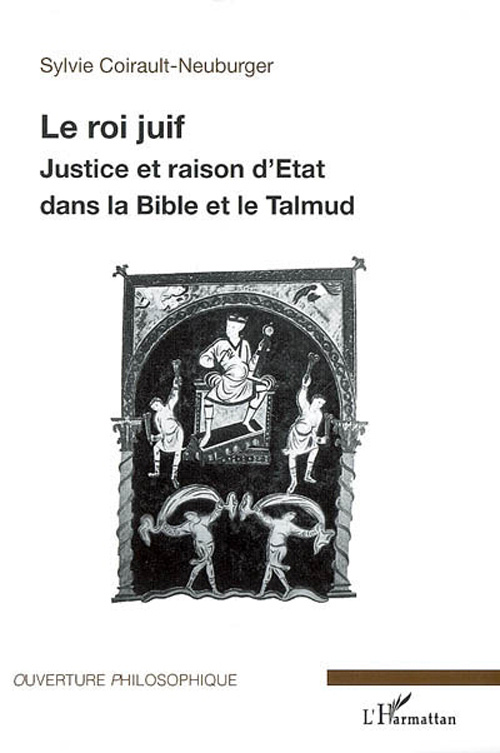 Le roi juif. Justice et raison d'état dans la Bible et le Talmud