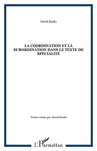 La coordination et la subordination dans le texte