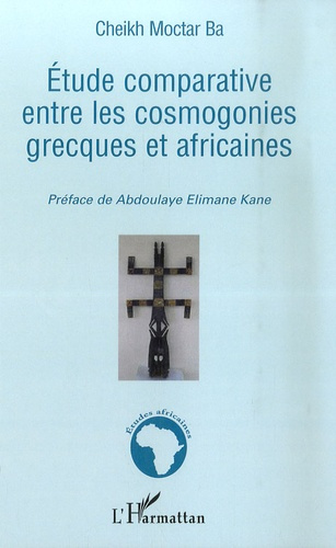 Etude comparative entre les cosmogonies grecques et africaines