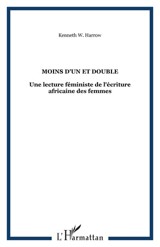 Moins d'un et double. Une lecture féministe de l'écriture africaine des femmes