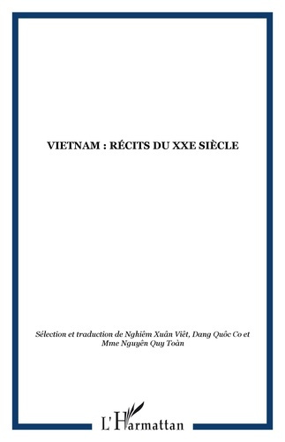 Vietnam. Récits du XXe siècle