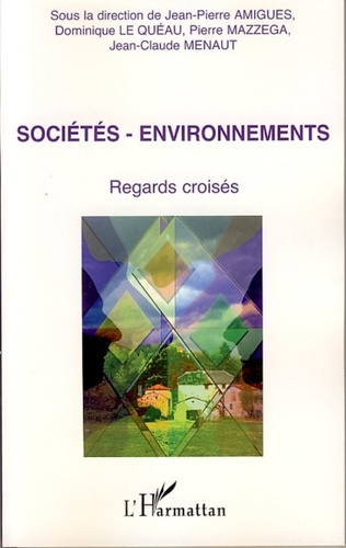 Sociétés-environnements. Regards Croisés