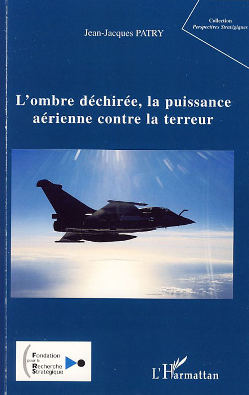 L'ombre déchirée, la puissance aérienne contre la terreur