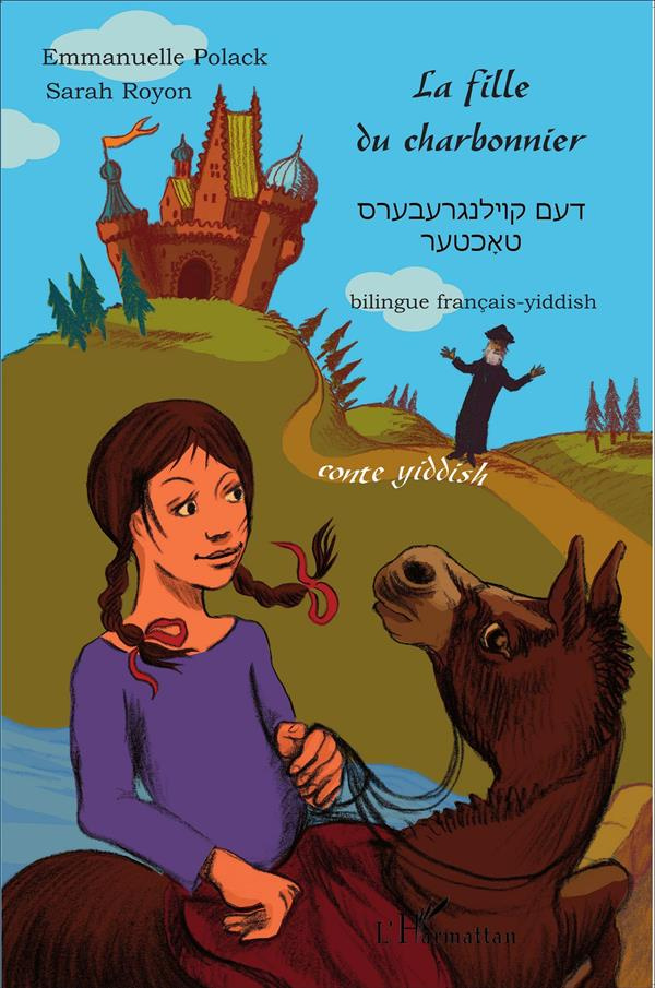 La fille du charbonnier. Edition bilingue français-yiddish
