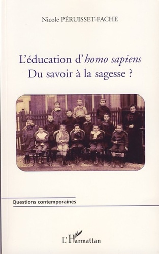 L'éducation d'homo sapiens. Du savoir à la sagesse ?