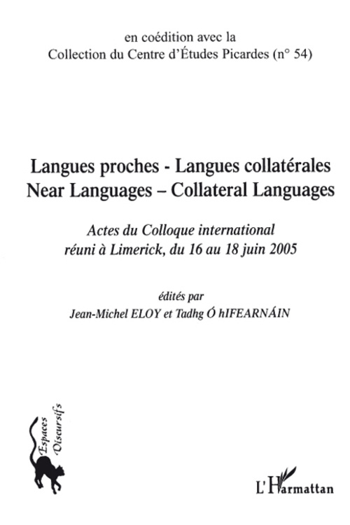 Langue proche - Langue collatérale : Near Languages - Collateral Languages. Actes du colloque intern