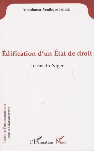 Edification d'un état de droit. Le cas du Niger