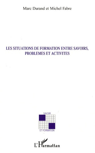 Les situations de formations entre savoirs, problèmes et activités