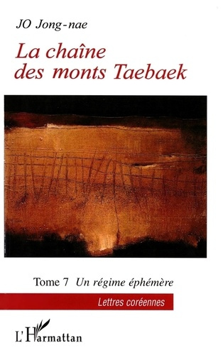 La chaîne des monts Taebaek Tome 7 : Un régime éphémère