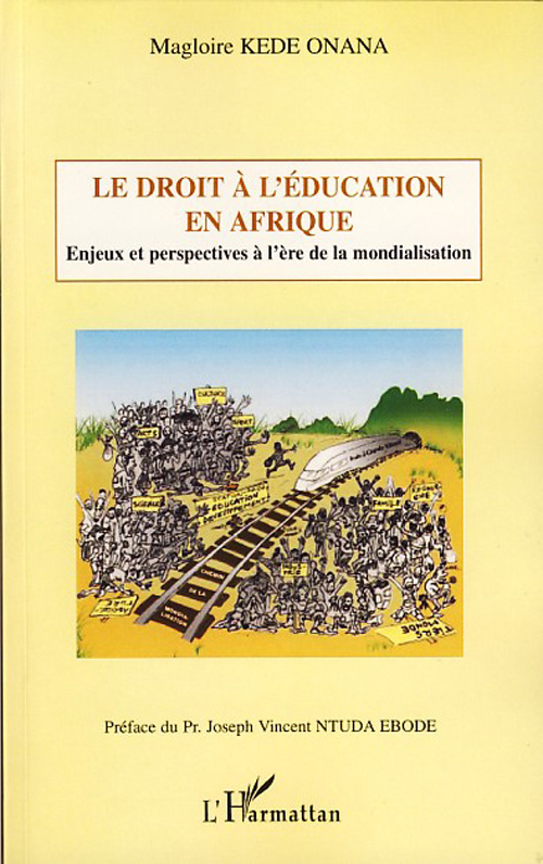 Le droit à l'éducation en Afrique. Enjeux et perspectives à l'ère de la mondialisation