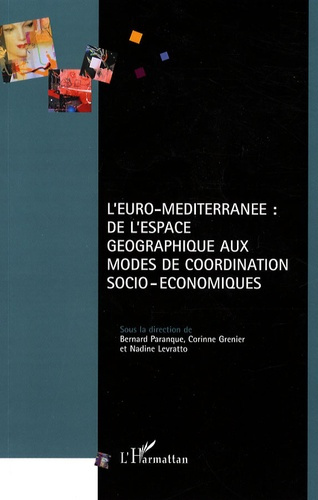 L'Euro-Méditerranée : de l'espace géographique aux modes de coordination socio-économiques