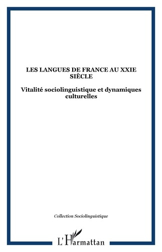 Les langues de France au XXIe siècle : vitalité sociolinguistique et dynamiques culturelles