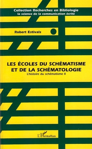 L'histoire du schématisme 2. Les écoles du schématisme et de la schématologie