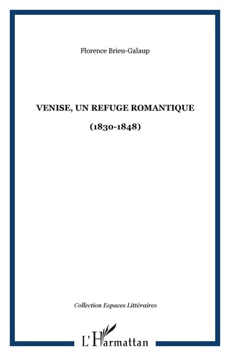 Venise, un refuge romantique (1830-1848)