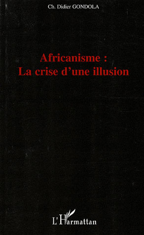 Africanisme : la crise d'une illusion