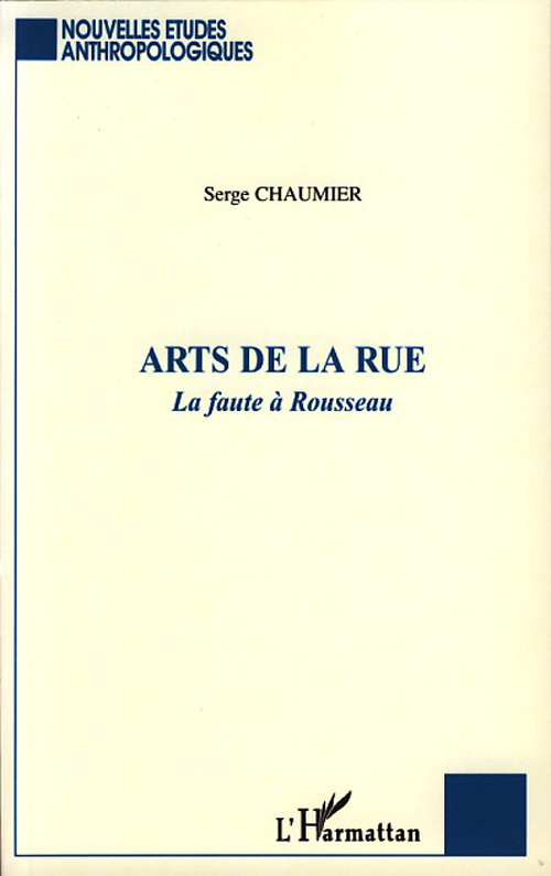 Arts de la rue. La faute à Rousseau
