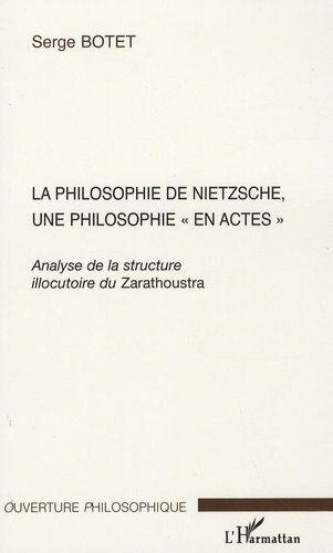 La philosophie de Nietzsche, une philosophie "en actes". Analyse de la structure illocutoire du Zara