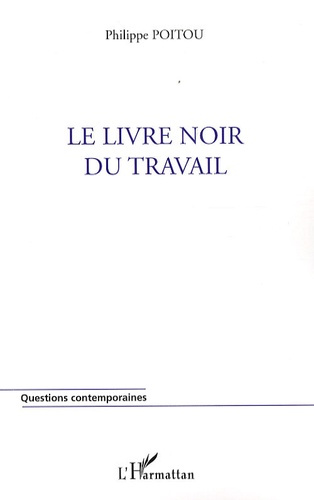 Le livre noir du travail
