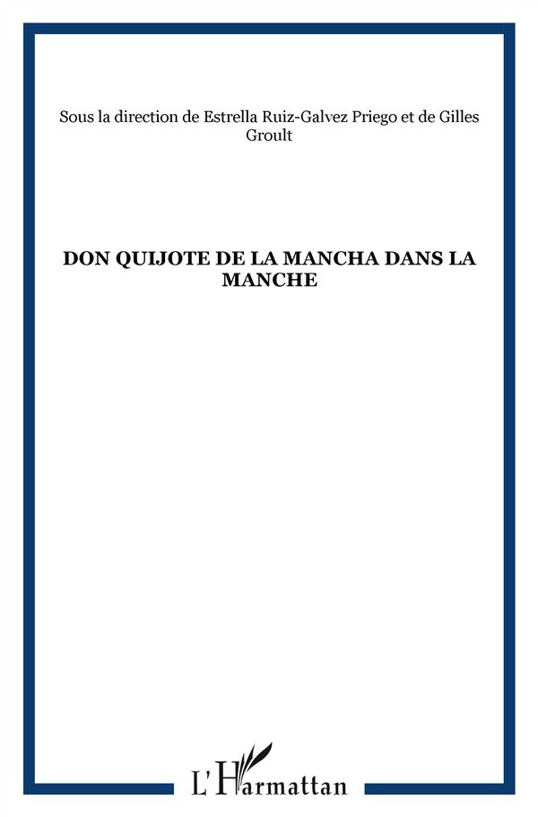 Don Quichotte de la Mancha dans la Manche
